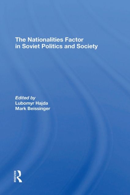 Forsidebilde av The Nationalities Factor In Soviet Politics And Society