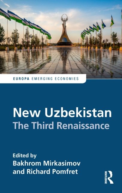 New Uzbekistan : The Third Renaissance
