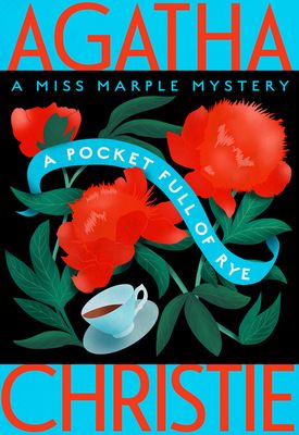 A Pocket Full of Rye : A Miss Marple Mystery