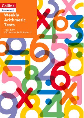 Weekly Arithmetic Tests For Year 6/P7 : KS2 Maths Sats Paper 1