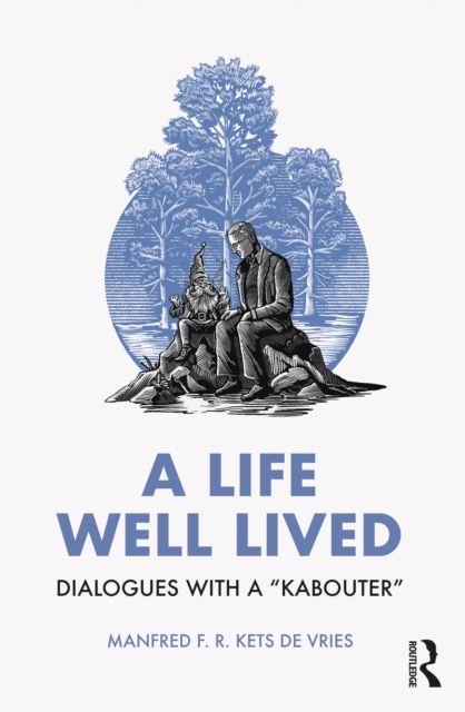 A Life Well Lived : Dialogues with a “Kabouter”