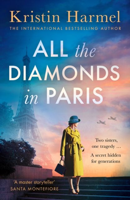 All the Diamonds in Paris : the sweeping new novel from the New York Times bestselling author