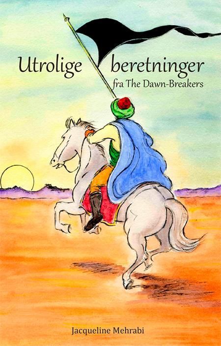 Utrolige beretninger fra The Dawn-Breakers