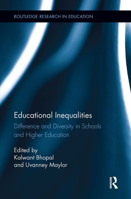 Educational Inequalities : Difference and Diversity in Schools and Higher Education