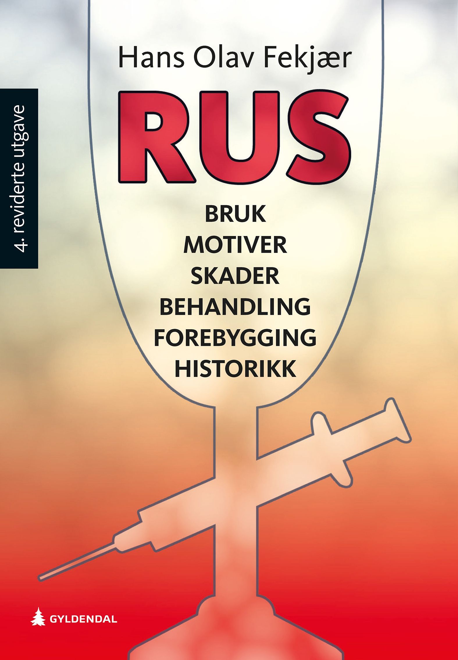 Rus : bruk, motiver, skader, behandling, forebygging, historie