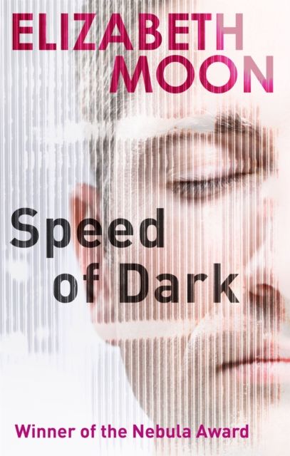 Speed Of Dark : Winner of the Nebula Award