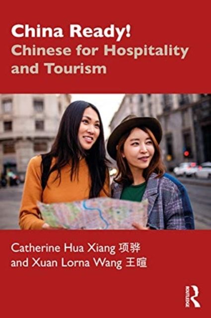 China Ready! : Chinese for Hospitality and Tourism