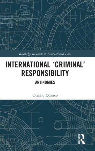 International ‘Criminal’ Responsibility : Antinomies