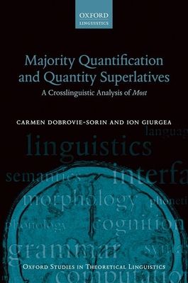 Majority Quantification and Quantity Superlatives : A Crosslinguistic Analysis of Most