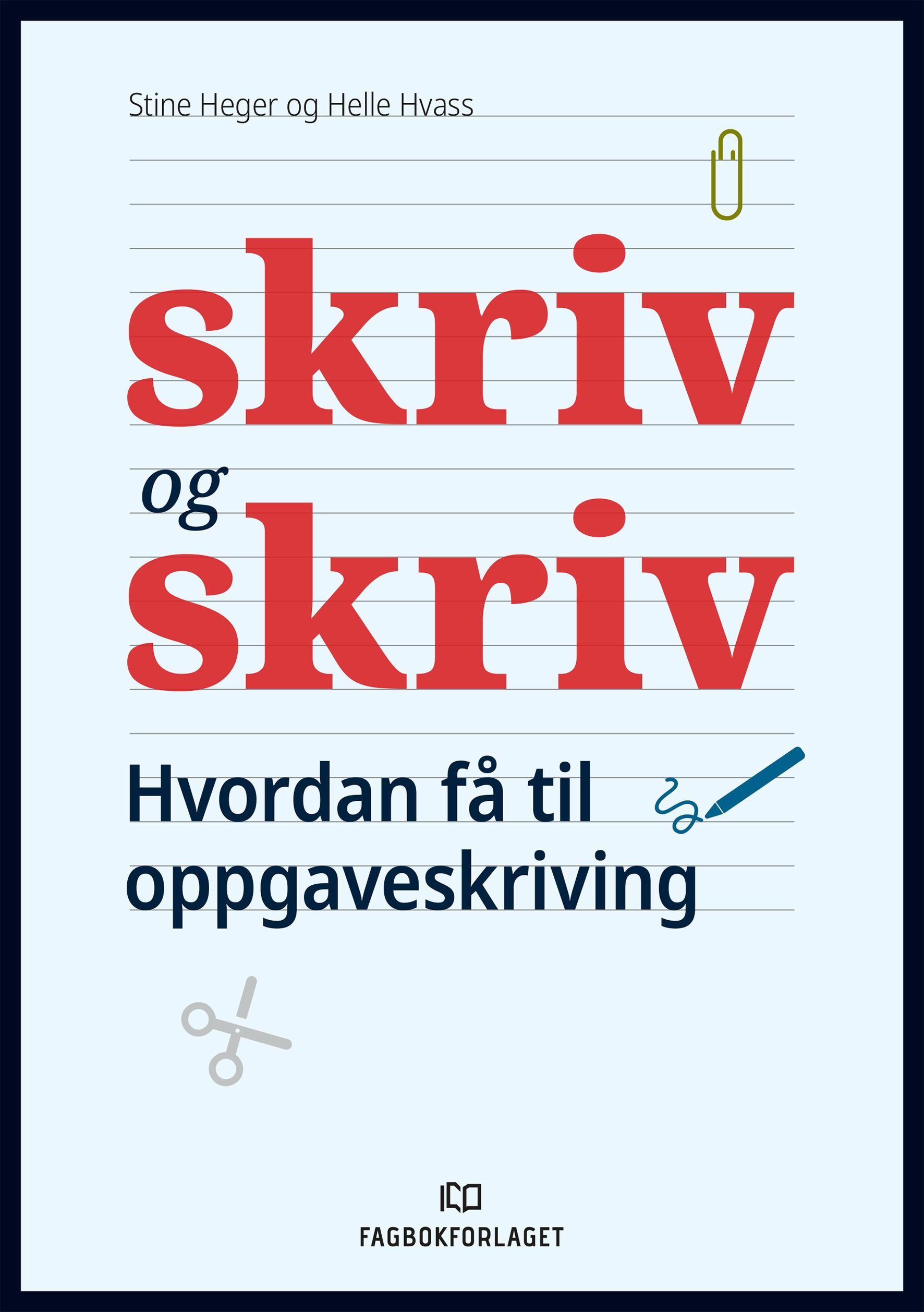 Skriv og skriv : hvordan få til oppgaveskriving