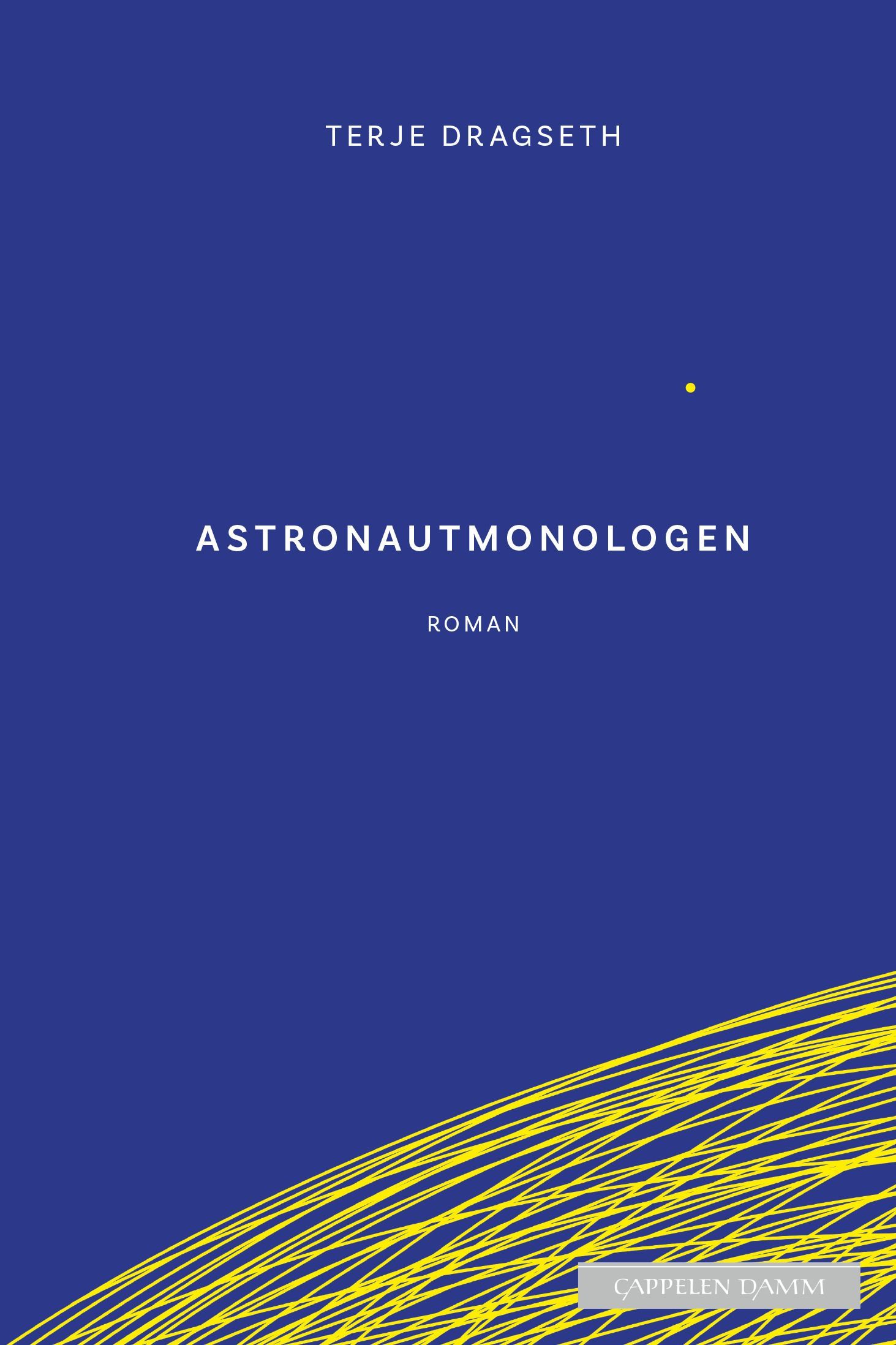 Forsidebilde av Astronautmonologen : fragmenter fra Astronaut #9950 : roman