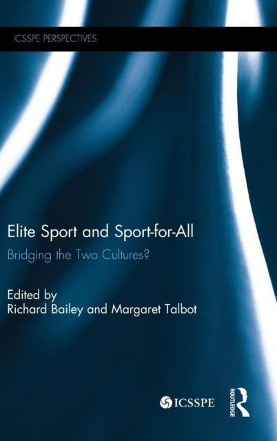 Elite Sport and Sport-for-All : Bridging the Two Cultures?