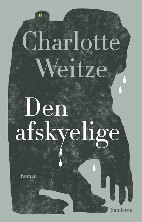 Den afskyelige : roman