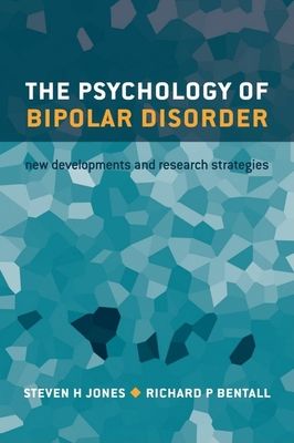 The Psychology of Bipolar Disorder : New developments and research strategies
