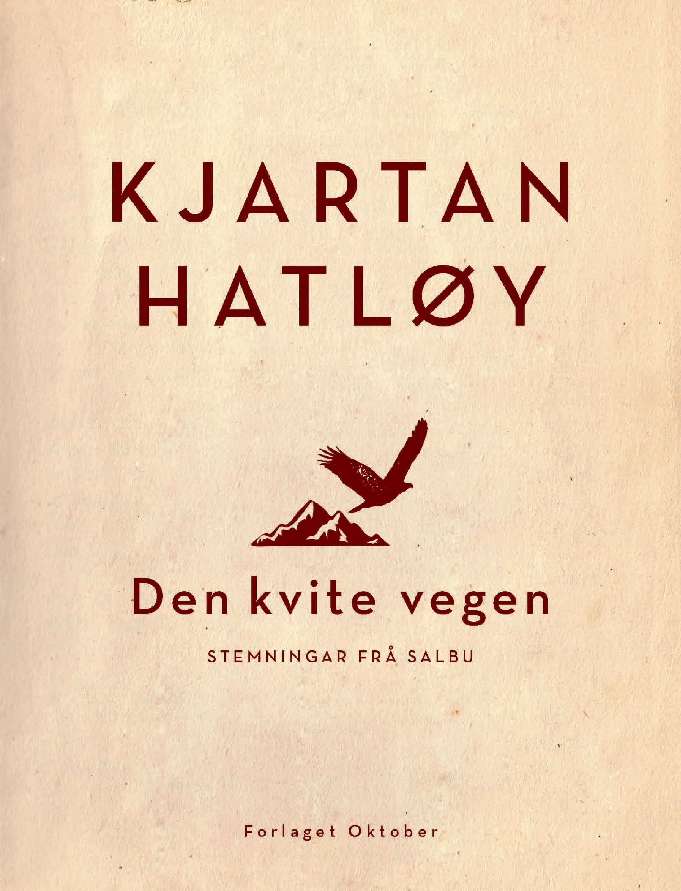 Den kvite vegen : stemningar frå Salbu