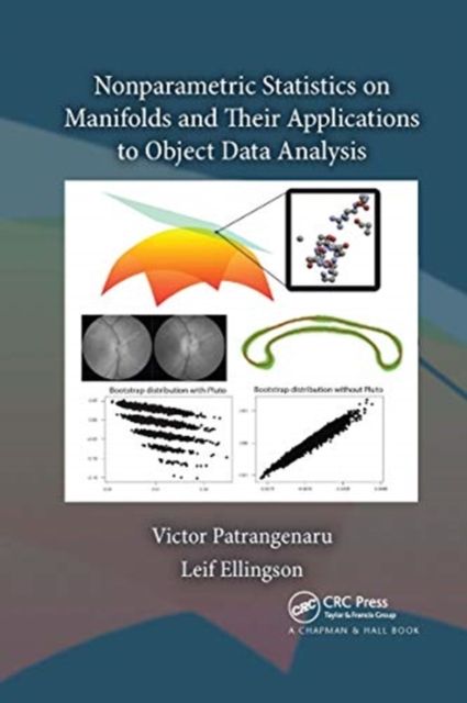 Forsidebilde av Nonparametric Statistics on Manifolds and Their Applications to Object Data Analysis