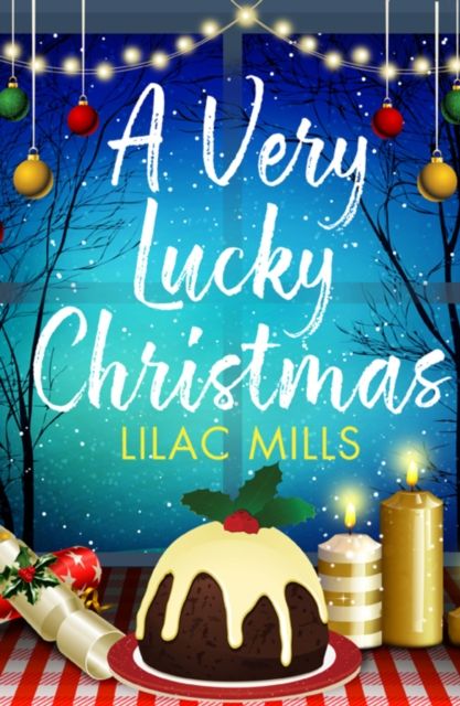 Forsidebilde av A Very Lucky Christmas : A laugh-out-loud romance to lift your festive spirits