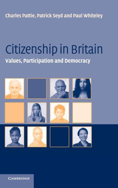 Citizenship in Britain : Values, Participation and Democracy