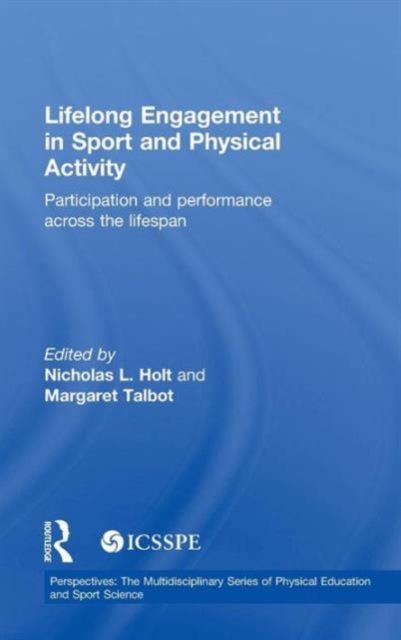 Lifelong Engagement in Sport and Physical Activity : Participation and Performance across the Lifespan