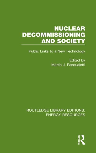 Nuclear Decommissioning and Society : Public Links to a New Technology