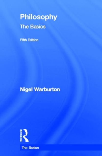 Philosophy: The Basics