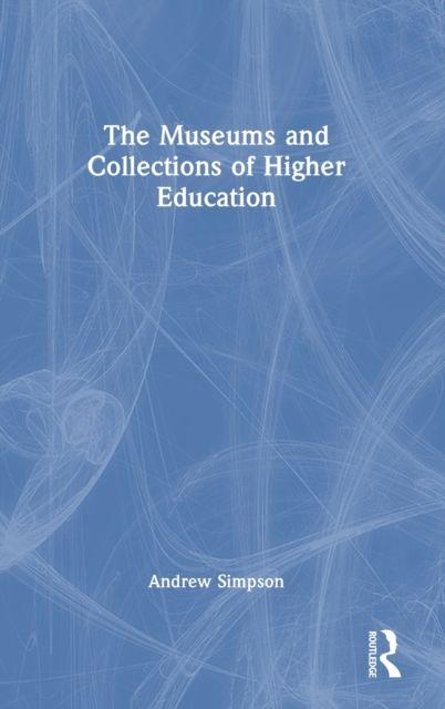 The Museums and Collections of Higher Education