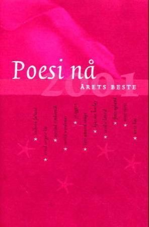 Poesi nå : årets beste 2001