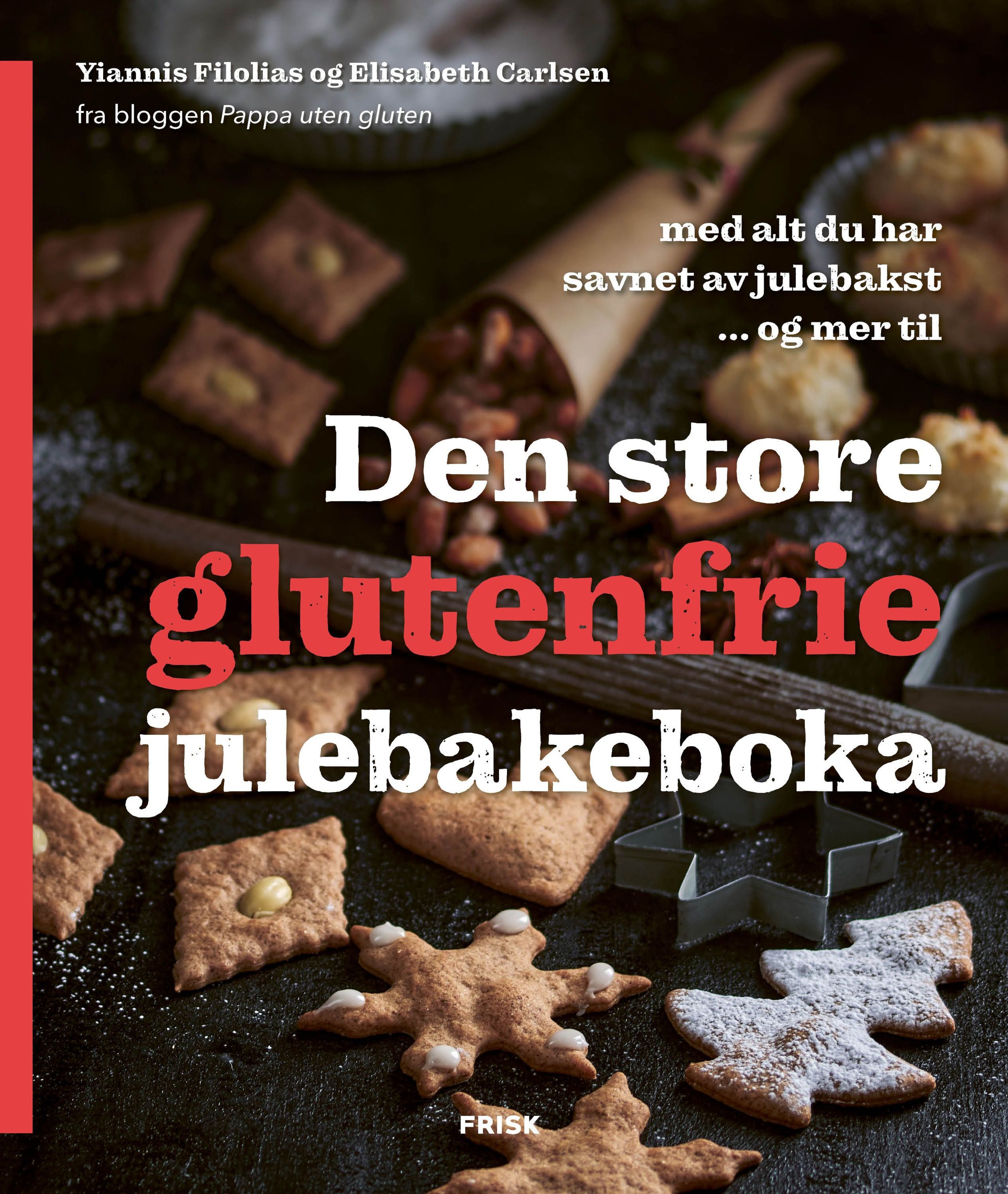 Den store glutenfrie julebakeboka : med alt du har savnet av julebakst ... og mer til