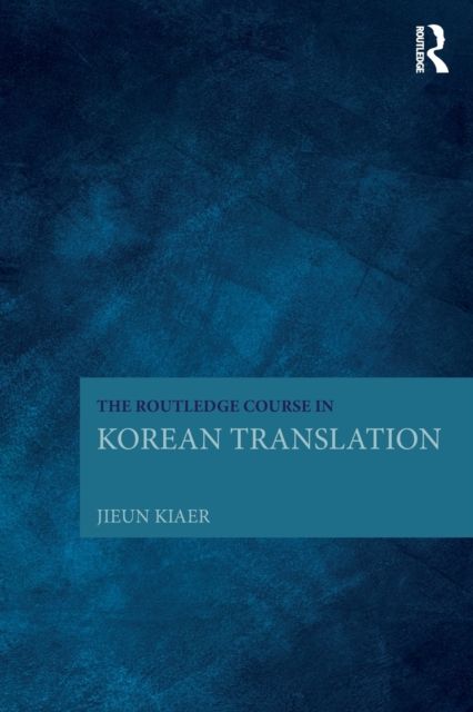 The Routledge Course in Korean Translation