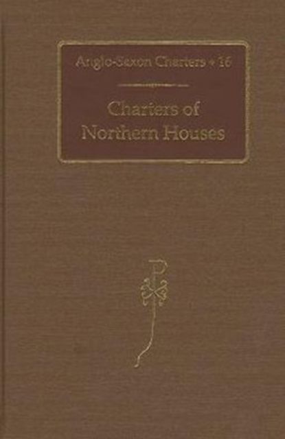 Charters of Northern Houses