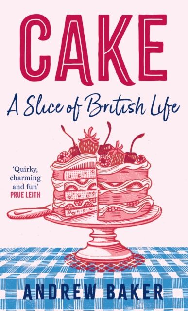 Cake : A Slice of British Life