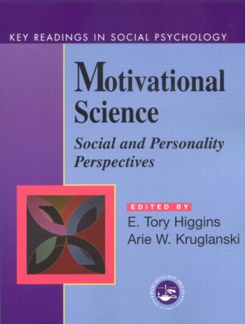 Motivational Science : Social and Personality Perspectives: Key Readings