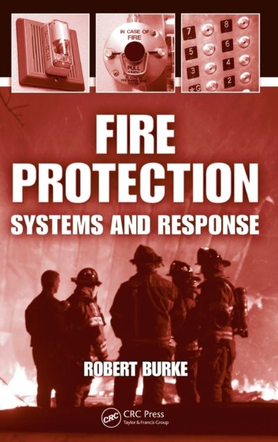 Fire Protection : Systems and Response