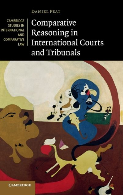 Comparative Reasoning in International Courts and Tribunals