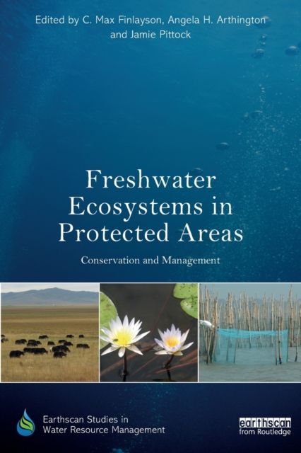 Freshwater Ecosystems in Protected Areas : Conservation and Management