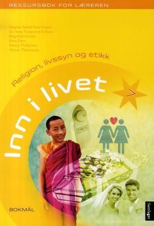 Inn i livet 7 : ressursbok for læreren : religion, livssyn og etikk