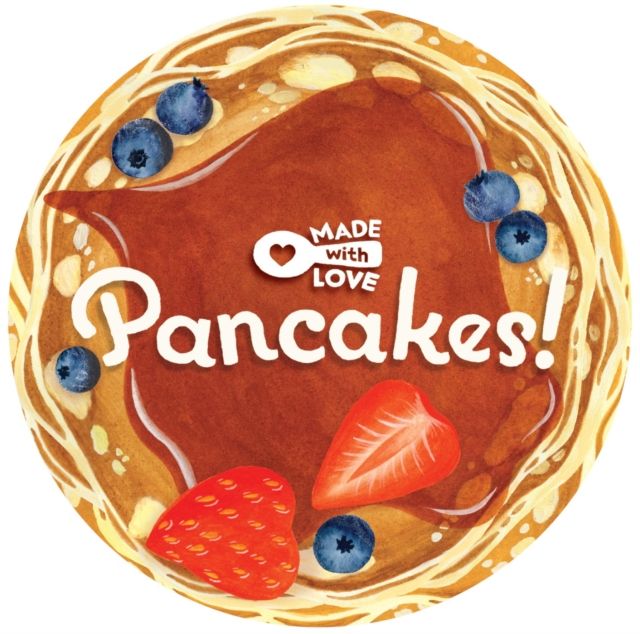Made With Love : Pancakes!