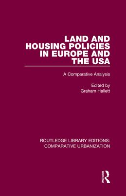 Land and Housing Policies in Europe and the USA : A Comparative Analysis
