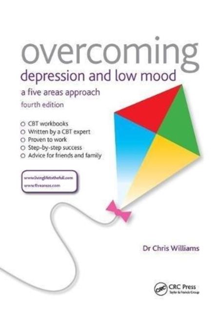 Overcoming Depression and Low Mood : A Five Areas Approach, Fourth Edition