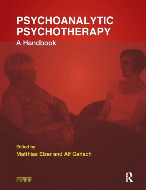 Psychoanalytic Psychotherapy : A Handbook