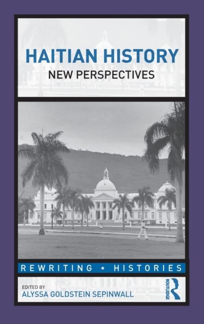 Haitian History : New Perspectives