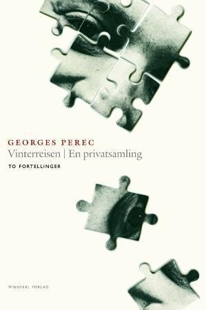 Vinterreisen ; En privatsamling : to fortellinger