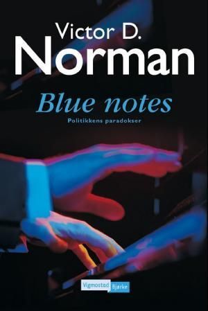 Blue notes : politikkens paradokser