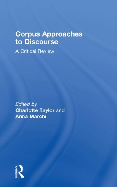 Corpus Approaches to Discourse : A Critical Review