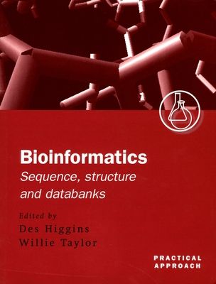 Bioinformatics: Sequence, Structure and Databanks : A Practical Approach