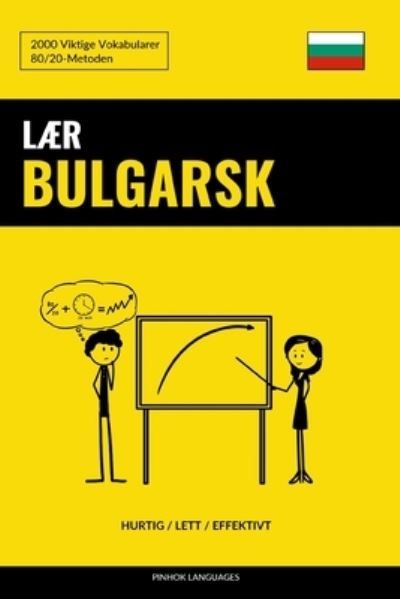 Lær bulgarsk : hurtig, lett, effektivt
