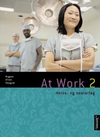 At work 2 : helse- og sosialfag