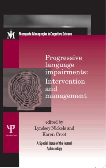 Progressive Language Impairments: Intervention and Management : A Special Issue of Aphasiology