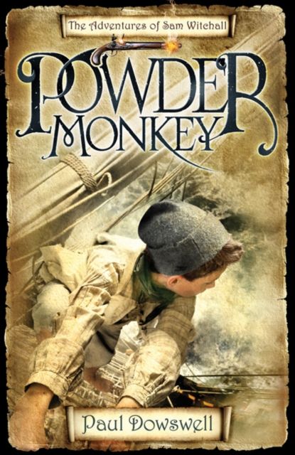 Powder Monkey : The Adventures of Sam Witchall