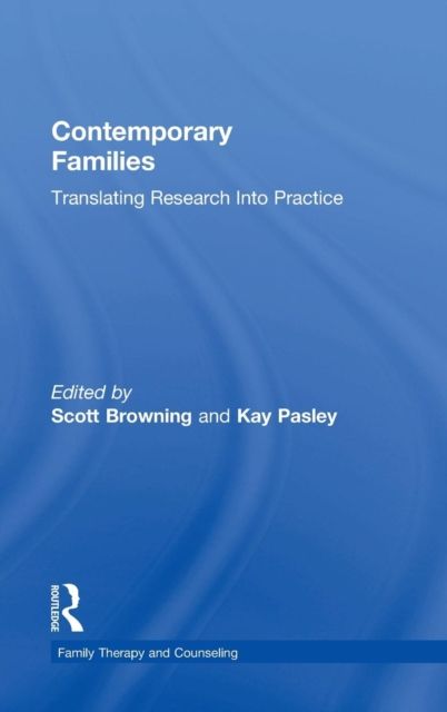 Contemporary Families : Translating Research Into Practice